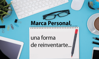 NOVEDADES -  Marca personal: La reinvención profesional