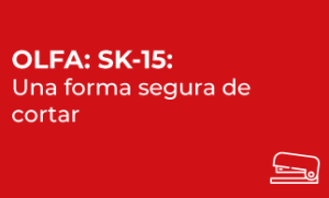 PRODUCTOS - OLFA: SK-15: Una forma segura de cortar
