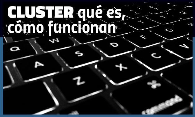 Cluster qué es ,cómo funcionan