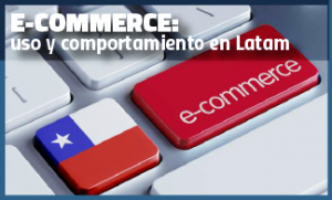 Indicadores de uso E- commerce frente a compra tradicional en Latam y Chile