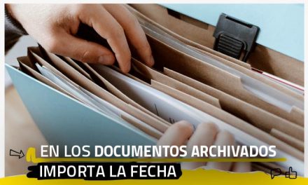 En los documentos archivados importa la fecha