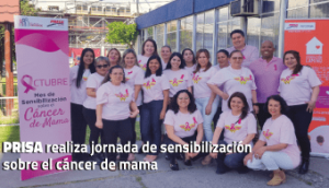 Prisa realizó jornada de sensibilización sobre el cáncer de mama