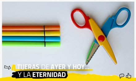 Tijeras de ayer y hoy… y a la eternidad