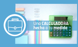 Una calculadora hecha a tu medida