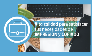 Alta calidad para satisfacer tus necesidades de impresión y copiado