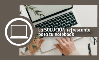 La solución refrescante para tu notebook