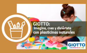 GIOTTO:  Imagina, crea y diviértete con plasticinas naturales