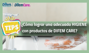 ¿Cómo lograr una adecuada Higiene de Manos con productos Difem?