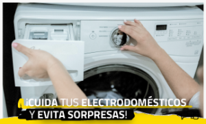 ¡Cuida tus electrodomésticos y evita sorpresas!