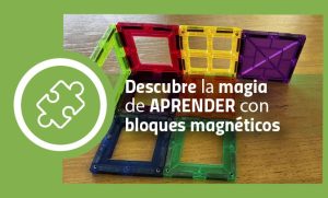 Descubre la magia de aprender con bloques magnéticos