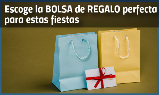 Escoge la bolsa de regalo perfecta para estas fiestas