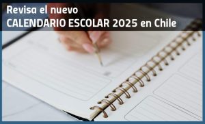 Revisa el nuevo calendario escolar 2025 en Chile