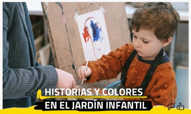 Historias y colores en el jardín infantil