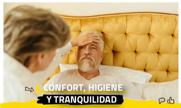 Confort, higiene y tranquilidad