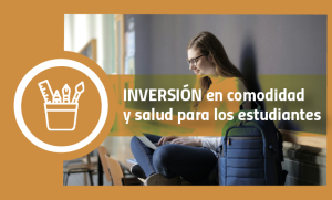 Inversión en comodidad y salud para los estudiantes