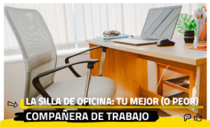 La silla de oficina: tu mejor (o peor) compañera de trabajo