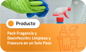 Pack Fragancia y Desinfección: Limpieza y frescura en un solo paso