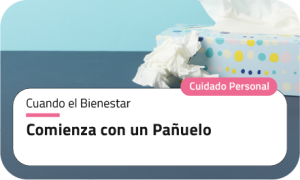Cuando el bienestar comienza con un pañuelo