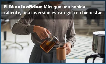 El Té en la oficina: Más que una bebida caliente, una inversión estratégica en bienestar
