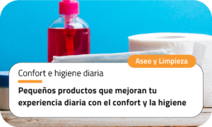 Pequeños productos que mejoran tu experiencia diaria con el confort y la higiene