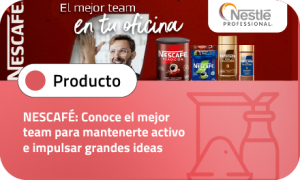 NESCAFÉ: Conoce el mejor team para mantenerte activo e impulsar grandes ideas