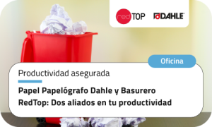Papel Papelógrafo Dahle y Basurero RedTop: dos aliados en tu productividad diaria