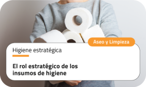 El rol estratégico de los insumos de higiene