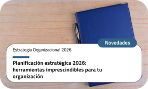 Planificación estratégica 2026: herramientas imprescindibles para tu organización