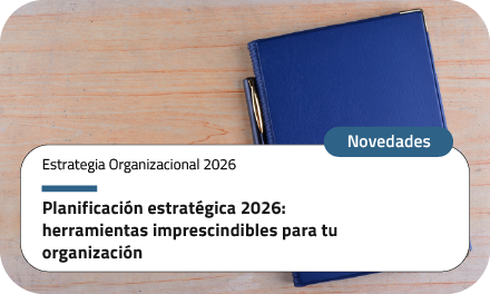 Planificación estratégica 2026: herramientas imprescindibles para tu organización