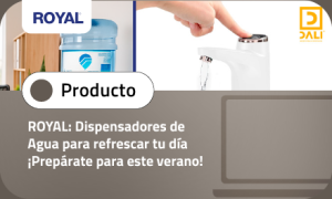 ROYAL: Dispensadores de Agua para refrescar tu día ¡Prepárate para este verano!
