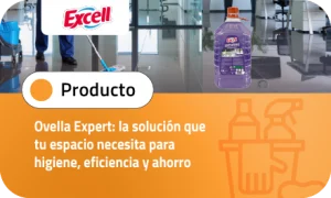 EXCELL: Potencia tu limpieza con una desinfección efectiva y aroma duradero