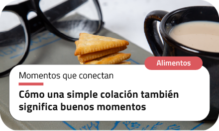 Cómo una simple colación también significa buenos momentos