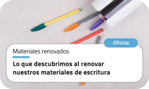Lo que descubrimos al renovar nuestros materiales de escritura