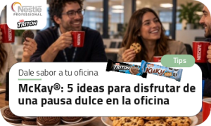 McKay®: 5 ideas para disfrutar de una pausa dulce en la oficina